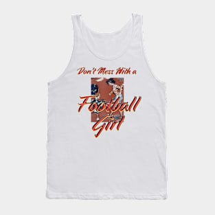 Don't Mess With a Football Girl Tank Top